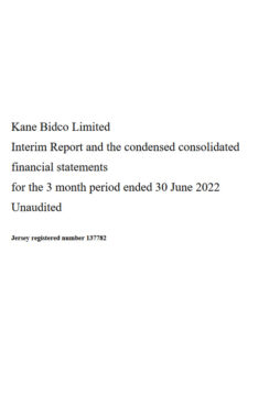 Kane Bidco Group Limited Quarter Ended 30 June 2022