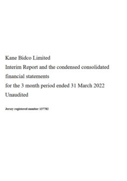 Kane Bidco Group Limited Quarter Ended 31 March 2022