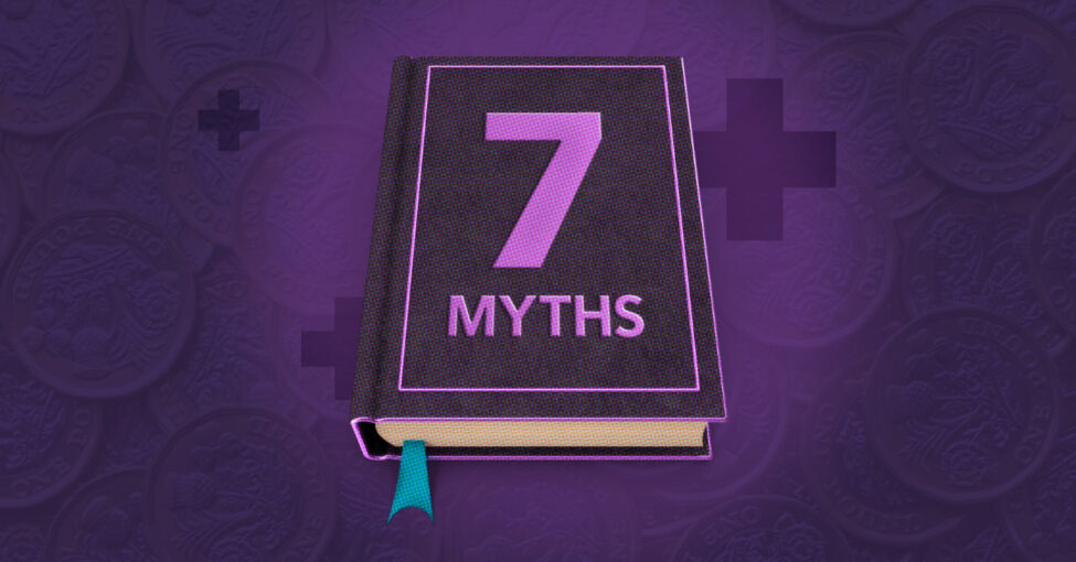 Seven myths you’ve been told about investing.